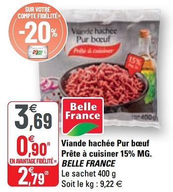 Promotions Viande hachée pur boeuf prête à cuisiner 15% mg. belle france - Belle France - Valide de 14/04/2021 à 25/04/2021 chez G20