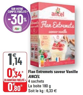 Promotions Flan entremets saveur vanille ancel - Ancel - Valide de 14/04/2021 à 25/04/2021 chez G20