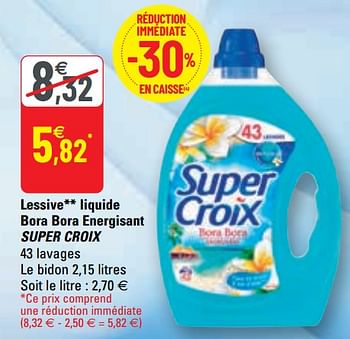 Promoties Lessive liquide bora bora energisant super croix - Super Croix - Geldig van 14/04/2021 tot 25/04/2021 bij G20