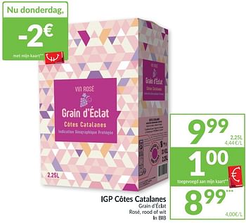 Promoties Igp côtes catalanes grain d`éclat rosé, rood of wit ln bib - Rode wijnen - Geldig van 20/04/2021 tot 25/04/2021 bij Intermarche