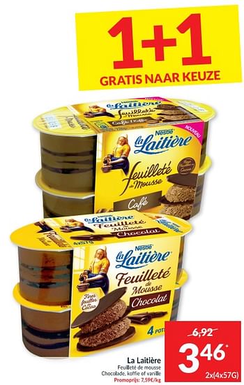 Promoties La laitière feuillete de mousse chocolade koffie of vanille - Nestlé - Geldig van 20/04/2021 tot 25/04/2021 bij Intermarche