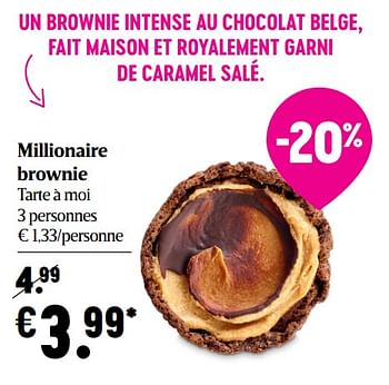 Promotions Millionaire brownie - Produit Maison - Delhaize - Valide de 15/04/2021 à 21/04/2021 chez Delhaize