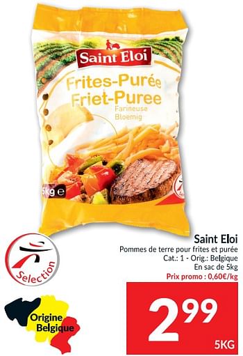 Promoties Saint eloi pommes de terre pour frites et purée - Saint Eloi - Geldig van 20/04/2021 tot 25/04/2021 bij Intermarche