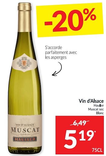 Promotions Vin d`alsace hau•er muscat sec blanc - Vins blancs - Valide de 20/04/2021 à 25/04/2021 chez Intermarche