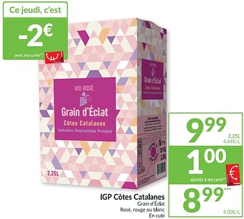 Promotions Igp côtes catalanes grain d`éclat rosé, rouge ou blanc - Vins rouges - Valide de 20/04/2021 à 25/04/2021 chez Intermarche