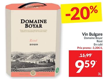 Promotions Vin bulgare domaine boyar rosé - Vins rosé - Valide de 20/04/2021 à 25/04/2021 chez Intermarche