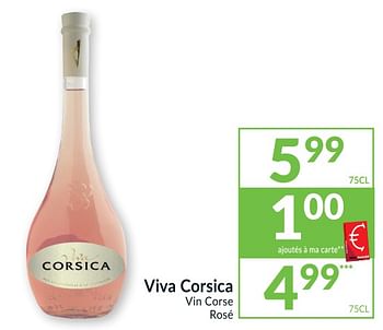 Promotions Viva corsica vin corse rosé - Vins rosé - Valide de 20/04/2021 à 25/04/2021 chez Intermarche