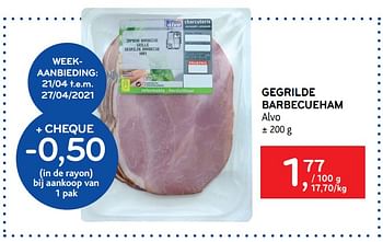 Promoties Gegrilde barbecueham - Huismerk - Alvo - Geldig van 21/04/2021 tot 27/04/2021 bij Alvo