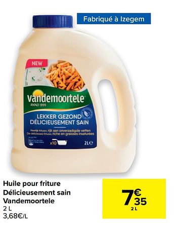 Promotions Huile pour friture délicieusement sain vandemoortele - Vandemoortele - Valide de 14/04/2021 à 26/04/2021 chez Carrefour