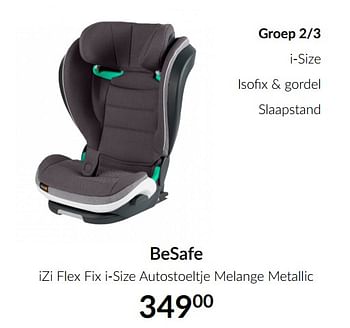 Promoties Besafe izi flex fix i-size autostoeltje melange metallic - BeSafe - Geldig van 13/04/2021 tot 17/05/2021 bij BabyPark