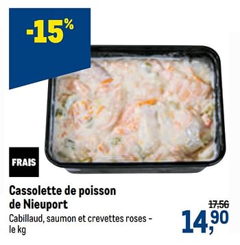 Promotions Cassolette de poisson de nieuport - Produit maison - Makro - Valide de 21/04/2021 à 04/05/2021 chez Makro