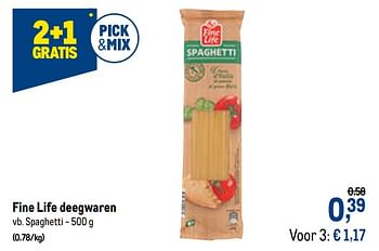 Promoties Fine life deegwaren spaghetti - Fine Life - Geldig van 21/04/2021 tot 04/05/2021 bij Makro