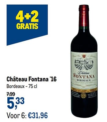 Promoties Château fontana `16 bordeaux - Rode wijnen - Geldig van 21/04/2021 tot 04/05/2021 bij Makro