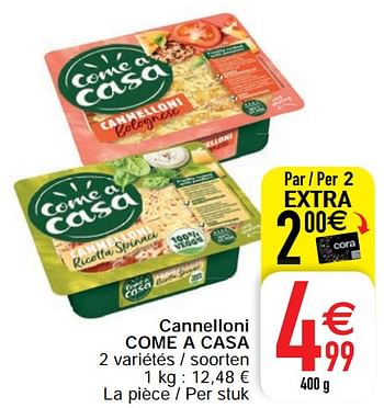 Promoties Cannelloni come a casa - Come a Casa - Geldig van 20/04/2021 tot 26/04/2021 bij Cora