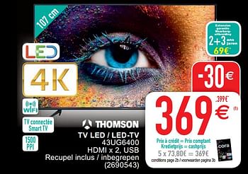 Promoties Thomson tv led - led-tv 43ug6400 - Thomson - Geldig van 20/04/2021 tot 03/05/2021 bij Cora