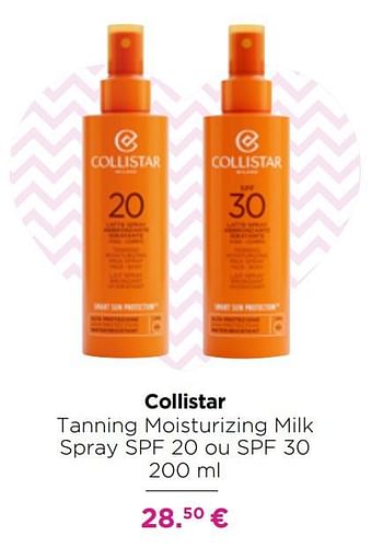 Promoties Collistar tanning moisturizing milk spray spf 20 ou spf 30 - Collistar - Geldig van 19/04/2021 tot 09/05/2021 bij ICI PARIS XL