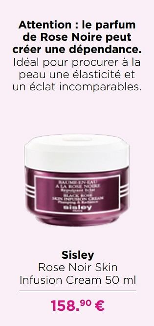 Promoties Sisley rose noir skin infusion cream - Sisley - Geldig van 19/04/2021 tot 09/05/2021 bij ICI PARIS XL