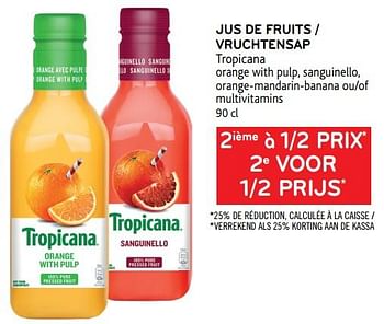 Promotions 2ième à 1-2 prix jus de fruits tropicana - Tropicana - Valide de 21/04/2021 à 04/05/2021 chez Alvo