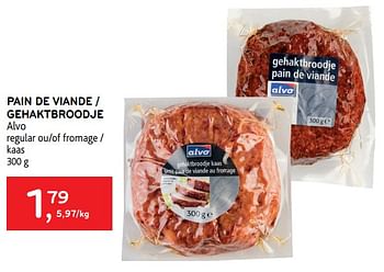 Promotions Pain de viande alvo regular ou fromage - Produit maison - Alvo - Valide de 21/04/2021 à 04/05/2021 chez Alvo