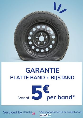 Promotions Garantie platte band + bijstand - Produit maison - Auto 5  - Valide de 23/04/2021 à 11/05/2021 chez Auto 5