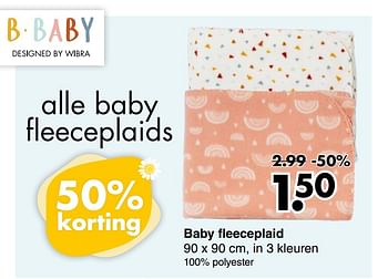 Promoties Baby fleeceplaid - B-Baby - Geldig van 26/04/2021 tot 08/05/2021 bij Wibra