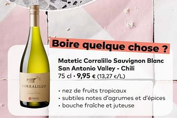 Promoties Matetic corralillo sauvignon blanc san antonio valley - chili - Witte wijnen - Geldig van 21/04/2021 tot 18/05/2021 bij Bioplanet