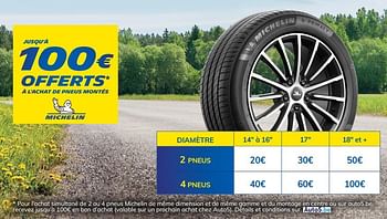 Promotions Jusqu`à 100€ offerts à l`achat de pneus montés - Michelin - Valide de 23/04/2021 à 11/05/2021 chez Auto 5