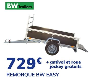 Promotions Remorque bw easy - BW Trailers - Valide de 23/04/2021 à 11/05/2021 chez Auto 5