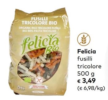 Promotions Felicia fusilli tricolore - Felicia - Valide de 21/04/2021 à 18/05/2021 chez Bioplanet