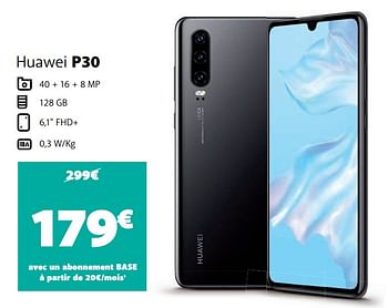 Promotions Huawei p30 - Huawei - Valide de 25/04/2021 à 25/05/2021 chez Base
