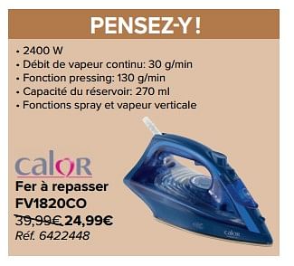 Promotions Calor fer à repasser fv1820co - Calor - Valide de 28/04/2021 à 10/05/2021 chez Carrefour