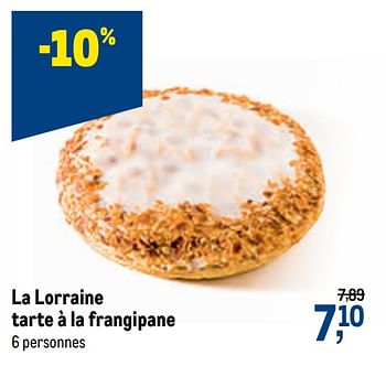 Promotions La lorraine tarte à la frangipane - La Lorraine - Valide de 05/05/2021 à 18/05/2021 chez Makro