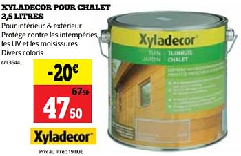 Promotions Xyladecor pour chalet - Xyladecor - Valide de 26/04/2021 à 16/05/2021 chez Dema