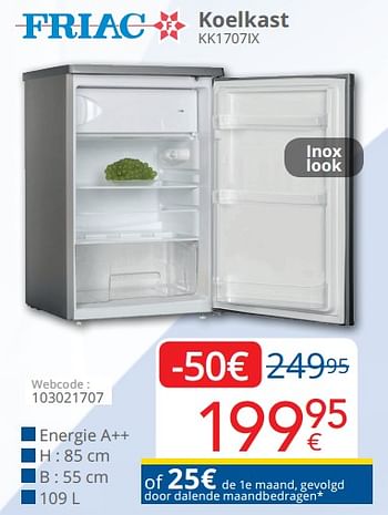 Promoties Friac koelkast kk1707ix - Friac - Geldig van 01/05/2021 tot 31/05/2021 bij Eldi
