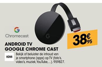 Promotions Google android tv google chrome cast - Google - Valide de 05/05/2021 à 16/05/2021 chez Electro Depot