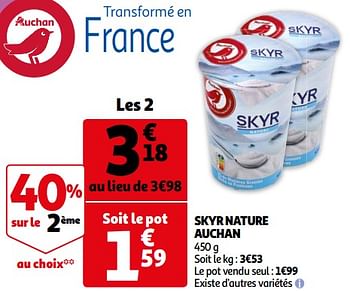 Promotions Skyr nature auchan - Produit Maison - Auchan Ronq - Valide de 05/05/2021 à 11/05/2021 chez Auchan Ronq