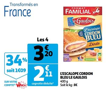 Promotions L`escalope cordon bleu le gaulois - Le Gaulois - Valide de 05/05/2021 à 11/05/2021 chez Auchan Ronq