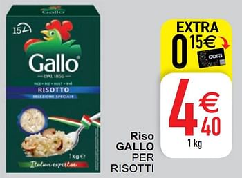 Promotions Riso gallo per risotti - Gallo - Valide de 04/05/2021 à 10/05/2021 chez Cora