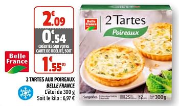 Promotions 2 tartes aux poireaux belle france - Belle France - Valide de 28/04/2021 à 09/05/2021 chez Coccinelle