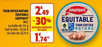 Promotions Thon entier nature équitable saupiquet - Saupiquet - Valide de 28/04/2021 à 09/05/2021 chez Coccinelle