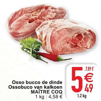 Promoties Osso bucco de dinde ossobuco van kalkoen maître coq - Maitre Coq - Geldig van 04/05/2021 tot 10/05/2021 bij Cora
