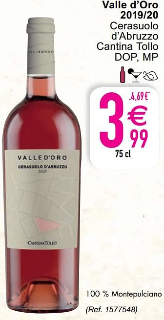 Promoties Valle d`oro 2019-20 cerasuolo d`abruzzo cantina tollo dop mp - Rosé wijnen - Geldig van 04/05/2021 tot 10/05/2021 bij Cora
