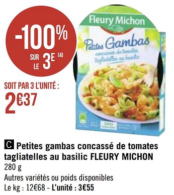 Promotions Petites gambas concassé de tomates tagliatelles au basilic fleury michon - Fleury Michon - Valide de 03/05/2021 à 16/05/2021 chez Géant Casino