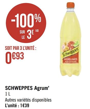 Promotions Schweppes agrum` - Schweppes - Valide de 03/05/2021 à 16/05/2021 chez Géant Casino