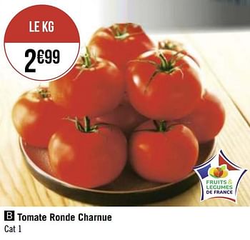 Promotions Tomate ronde charnue - Produit Maison - Géant Casino - Valide de 03/05/2021 à 16/05/2021 chez Géant Casino