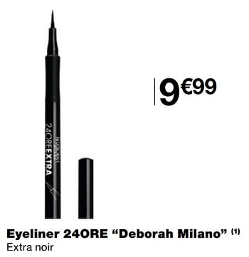 Promotions Eyeliner 24ore deborah milano - Deborah Milano - Valide de 05/05/2021 à 23/05/2021 chez MonoPrix