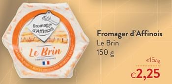 Promoties Fromager d`affinois le brin - Fromager d'Affinois - Geldig van 05/05/2021 tot 18/05/2021 bij OKay