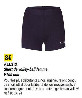 Promotions Short de volley-ball femme v100 noir - ALLSIX  - Valide de 01/05/2021 à 31/12/2021 chez Decathlon