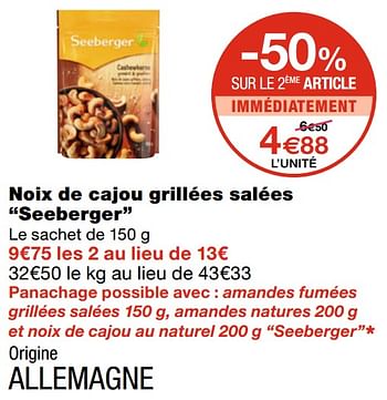 Promotions Noix de cajou grillées salées seeberger - Seeberger - Valide de 05/05/2021 à 23/05/2021 chez MonoPrix