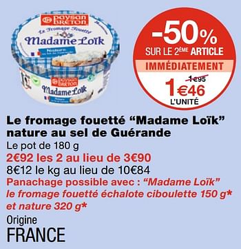 Promotions Le fromage fouetté madame loïk nature au sel de guérande - Paysan Breton - Valide de 05/05/2021 à 23/05/2021 chez MonoPrix
